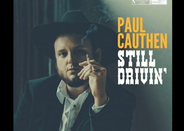 Truck Driver Songs: Paul Cauthen’s “Still Drivin'”