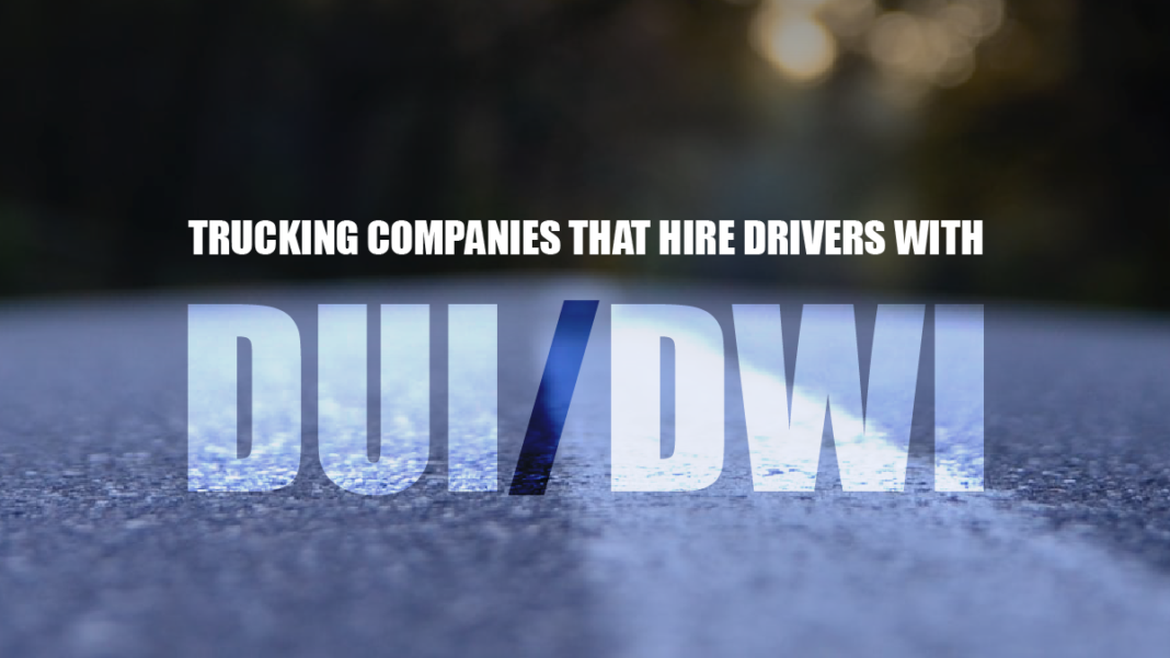 Driver Resource Trucking Companies That Hire Drivers With DUI/DWI