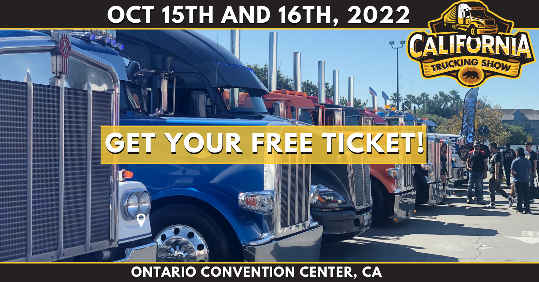 You won't want to miss the California Trucking Show Claim your free