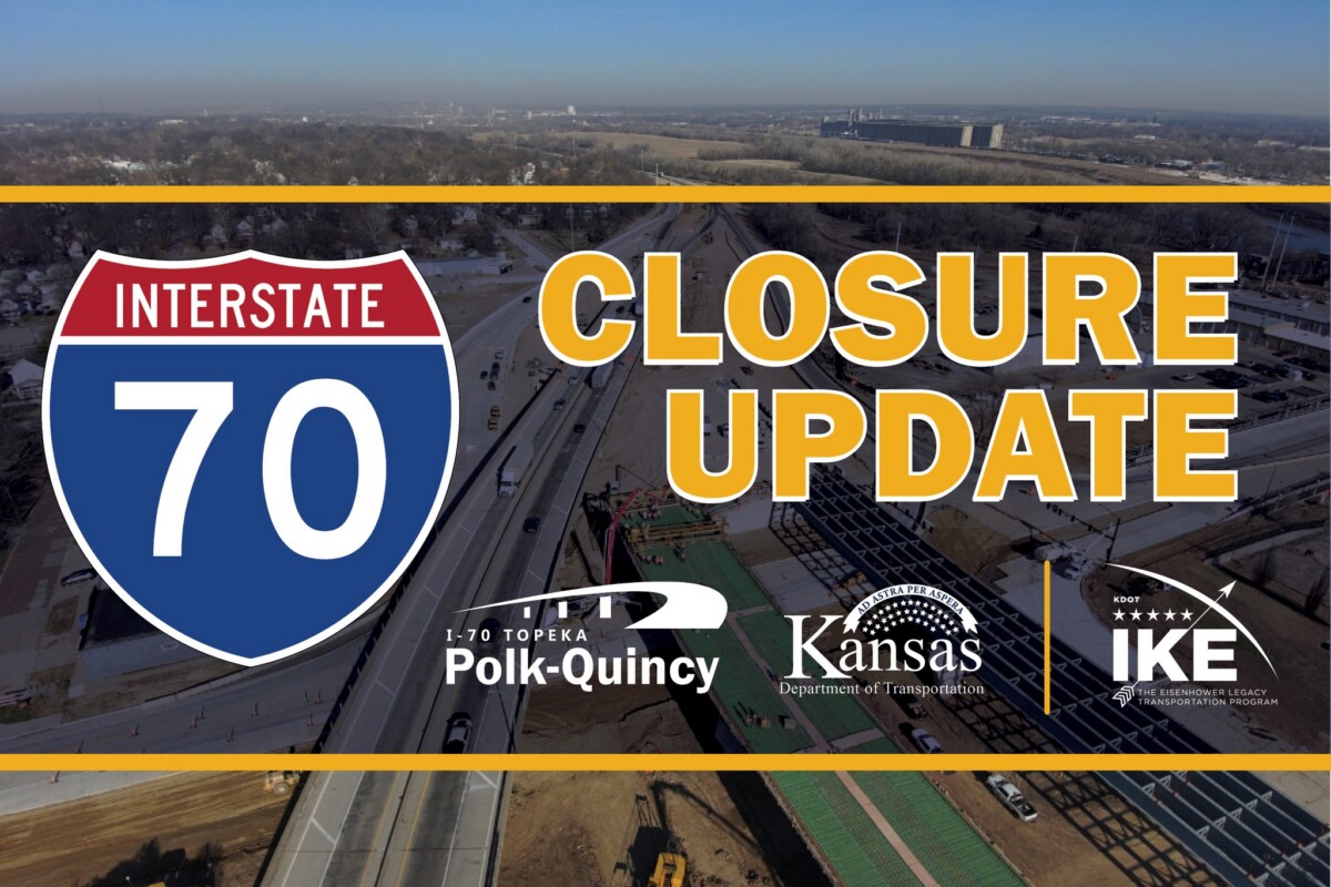 I-70 in downtown Topeka to fully close until December
