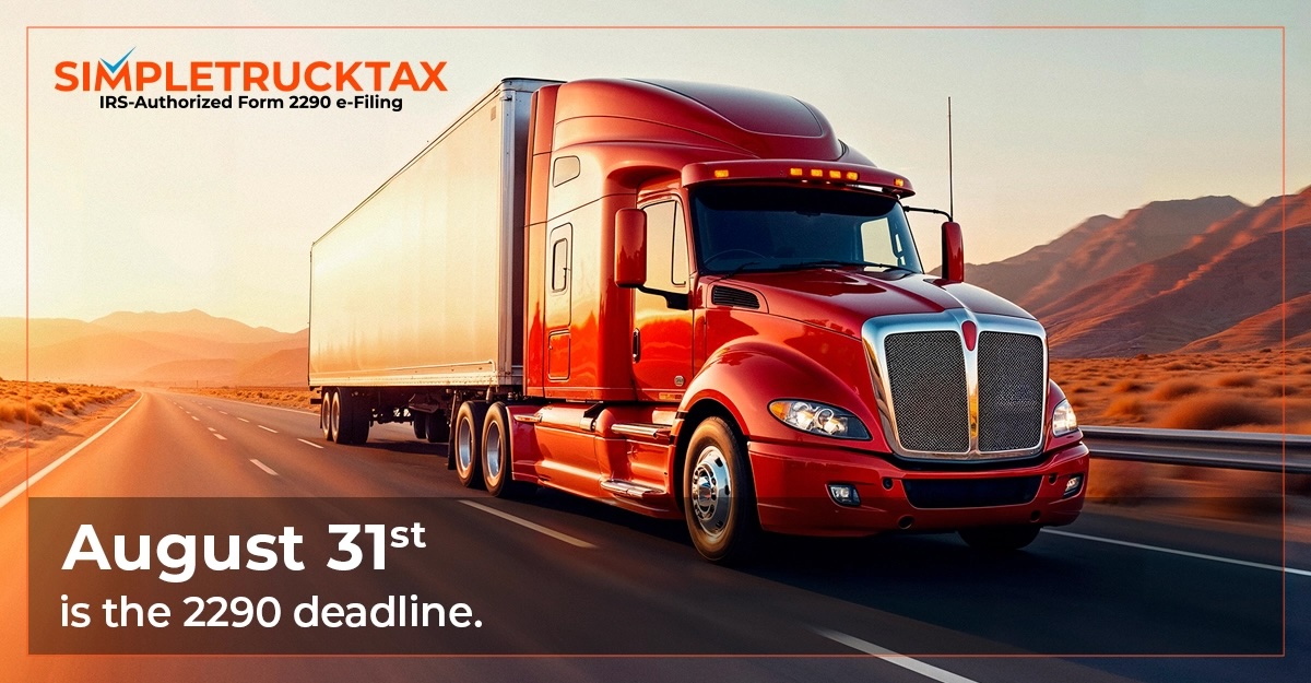 August 31 Is the Form 2290 Deadline — File Online Today